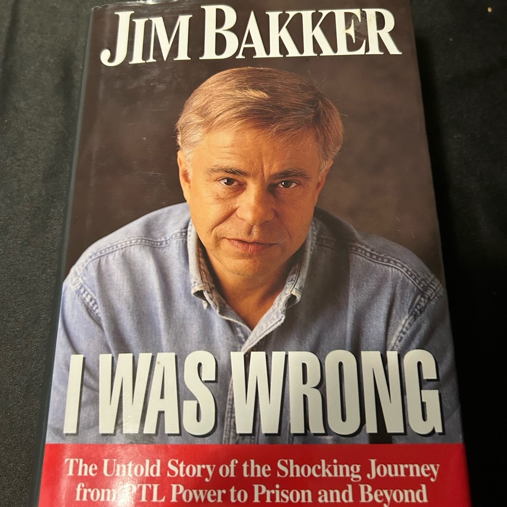 Jim Baker I Was Wrong Hardcover Book—
